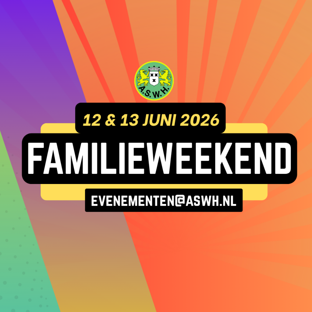ASWH Familieweekend 2026: Een Weekend Vol Voetbal, Plezier en Gezelligheid!